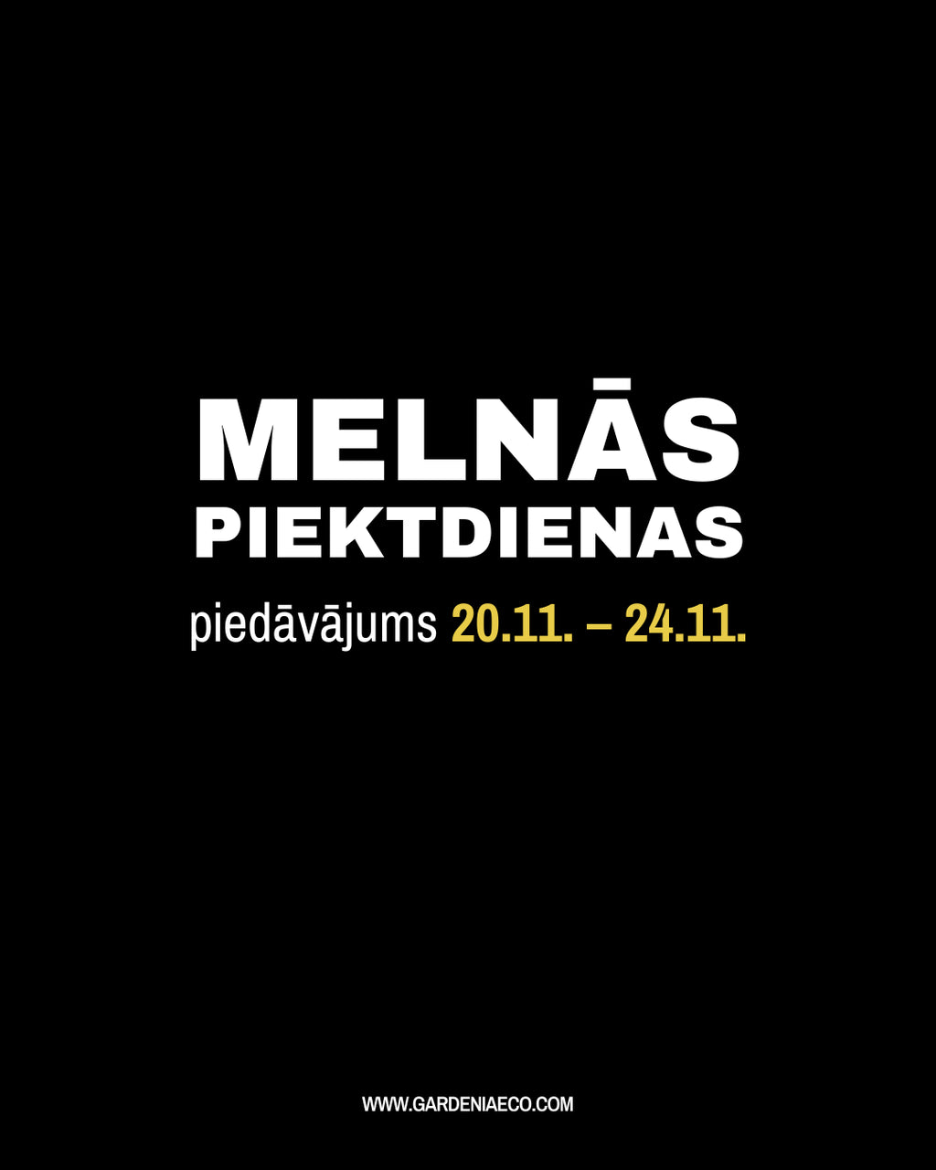 MELNĀS PIEKTDIENAS PIEDĀVĀJUMS