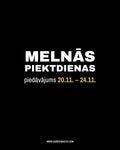 MELNĀS PIEKTDIENAS PIEDĀVĀJUMS